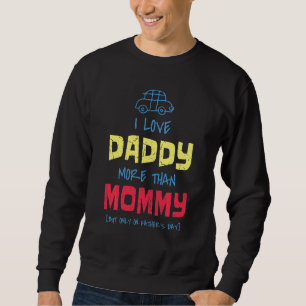 Moletom Meninos Adoro Pai Mais Do Que Mamãe Mas Só Em F