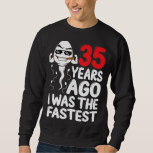 Moletom Mens 35º Aniversário Gag Vestido 35 Anos Atrás Eu
