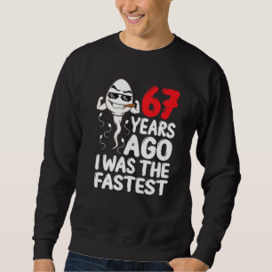 Moletom Mens 67º Aniversário Gag Vestido 67 Anos Atrás Eu