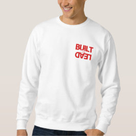 Moletom Men's "Built to Lead" Front Back Sweatshirt