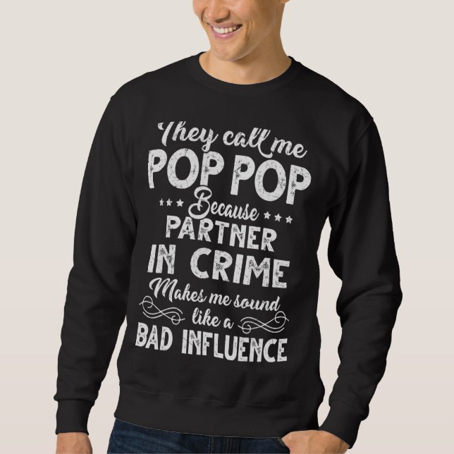 Moletom Mens Chamam-Me Pop, Pop, Porque Parceiro No Crime (Frente)