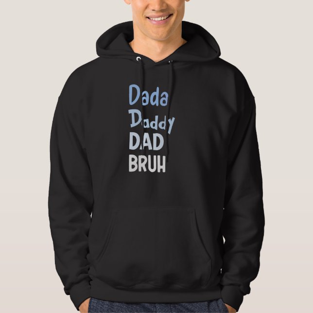 Moletom Mens Dada Pai Pai Bruh Parentalidade Dia de os pai (Frente)