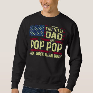 Moletom Mens Eu Tenho Dois Títulos Pai E Pop Pop