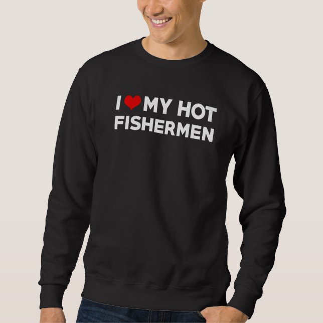 Moletom Mens I Love My Hot Marido Pescadores Fiance (Frente)