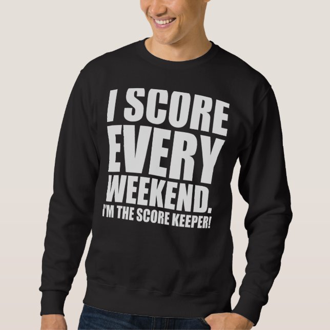Moletom Mens I Score Todo Fim De Semana (Frente)