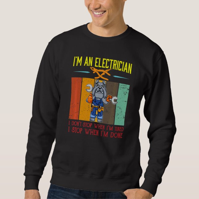 Moletom Mens I'm Electrician Stop When I'm Done Lineman Wi (Frente)