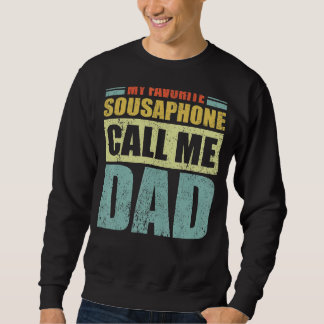 Moletom Mens Meu Sousaphone favorito me chama de Pai pai