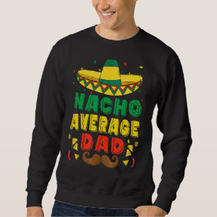 Moletom Mens Nacho Média Pai Cinco De Mayo Novo Pai Para