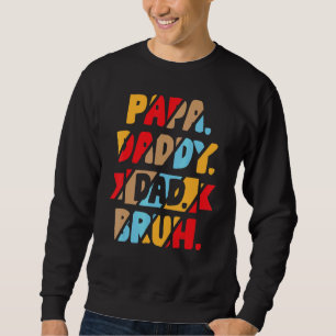 Moletom Mens Papa Pai Bruh Do Dia de os pais Dos Meninos