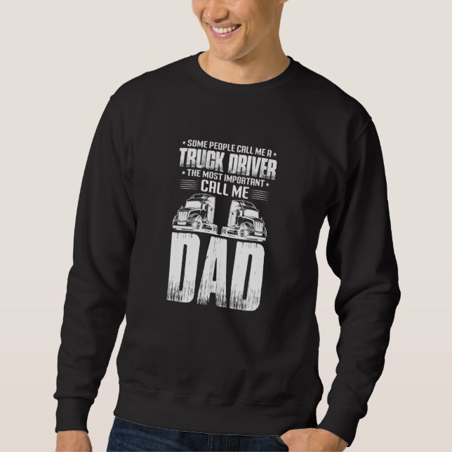 Moletom Mens Trucker Dad Father Some People Call Me A Truc (Frente)
