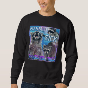 Moletom Mentally Sick Fisicamente Thicc Raccoon Meme Tee