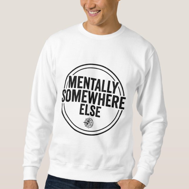 Moletom MENTALLY SOMEWHERE ELSE - Vintage Streetwear (Frente)