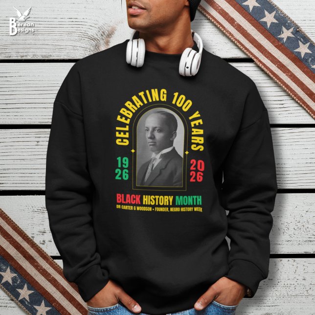 Moletom Mês da História Negra Centenário 100 Anos BHM (Stylish Black History Month sweatshirt celebrating centenary with image of dr carter woodson)