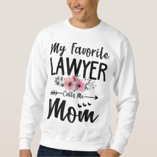 Moletom Meu Advogado Favorito Me Chama Mãe Flores Mães Da