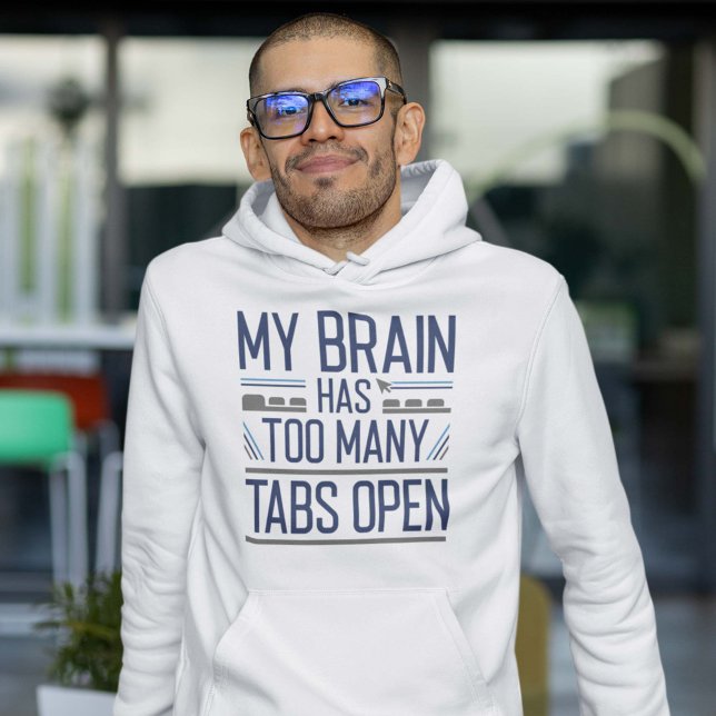 Moletom Meu Cérebro Tem Demasiadas Guias Abertas (My brain has too many tabs open hoodie for geeks)