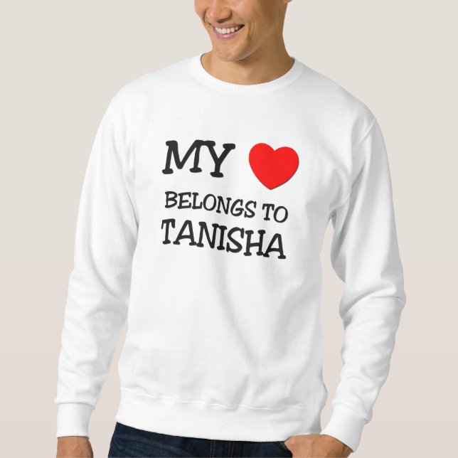 Moletom Meu coração pertence a TANISHA (Frente)
