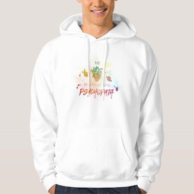 Moletom "Meu Coração Pertence a um Psicopata" Hoodie (Frente)