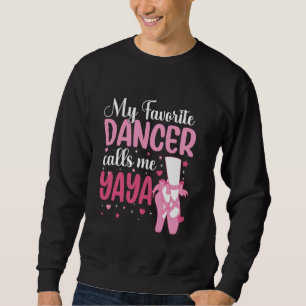 Moletom Meu Dançarino Favorito Me Chama Yaya Dança Yaya Da
