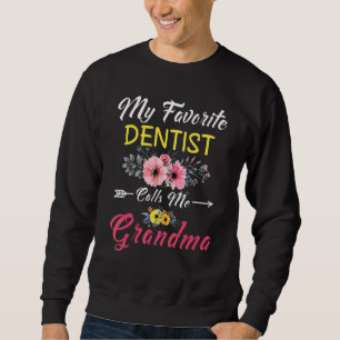 Moletom Meu Dentista Favorito Me Chama de Vovó Flores Mãe