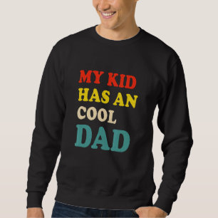 Moletom Meu Filho Tem Uma Citação Legal Do Dia Roupa Pai