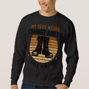 Moletom Meu Herói Veste Combate às Botas Dia de os pais 20