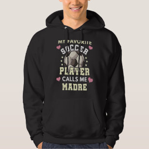 Moletom Meu Jogador De Futebol Favorito Me Chama Madre Soc
