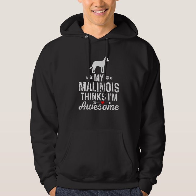 Moletom Meu Malinois acha que sou o melhor dono de cachorr (Frente)