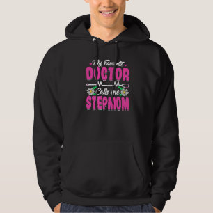 Moletom Meu Médico Favorito Me Chama De Dia de as mães Ste