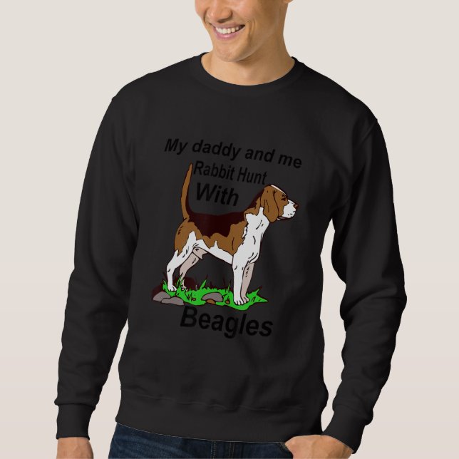 Moletom Meu Pai E Meu Coelho Caçam Com O Roupa De Beagles (Frente)