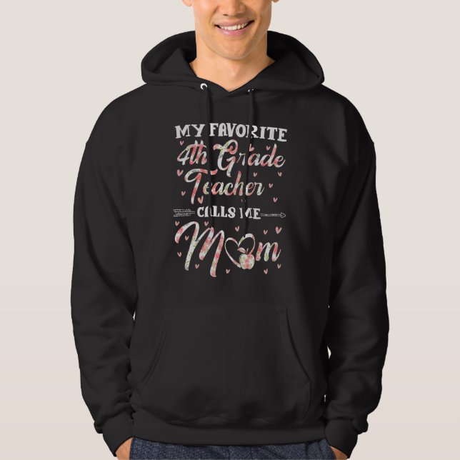 Moletom Meu Professor favorito do 4º ano me chama Mãe Flor (Frente)