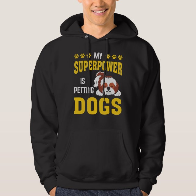 Moletom Meu Superpoder É Petting Shih Tzu Dog (Frente)