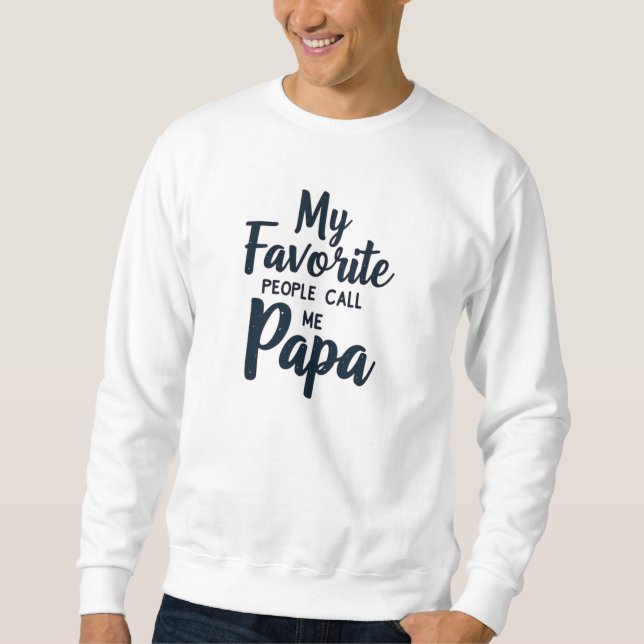 Moletom Meus Favoritos Me Chamam de Papai03 | Pai Engraçad (Frente)