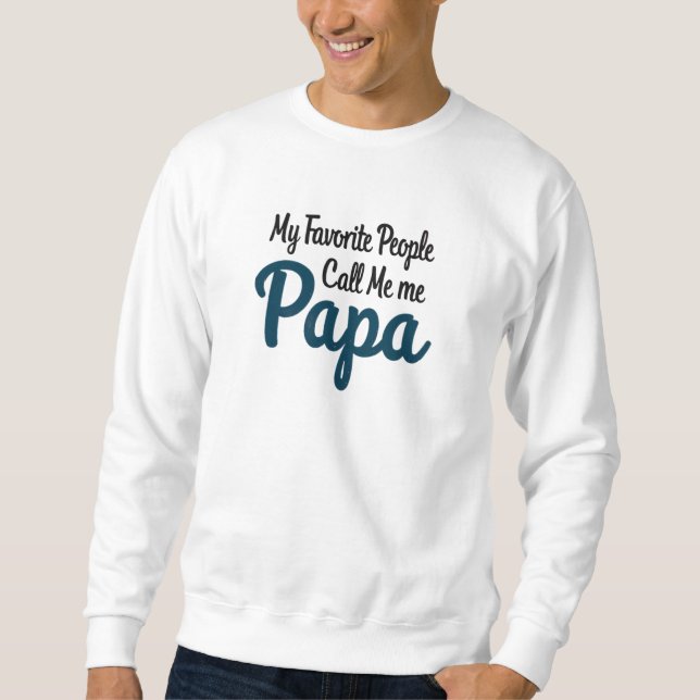 Moletom Meus Favoritos Me Chamam de Papai | Pai Engraçado  (Frente)