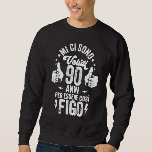 Moletom Mi Ci Sono Voluti 90 Anni Di Compleanno Uomo Donna