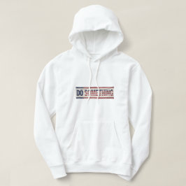 Moletom MICHELLE OBAMA 'DO ALGUMA COISA' Hoodie