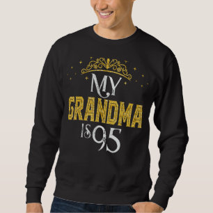 Moletom Minha AVÓ Tem 95 Anos 1927 95th GRANDMA Birth