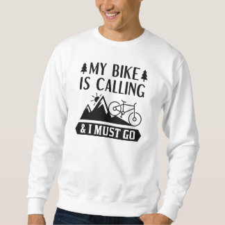 Moletom Minha Bicicleta Está Ligando E Eu Preciso Ir