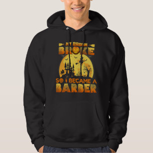 Moletom Minha Broom Quebrou, Então Eu Tornei-Me Um Barbeir