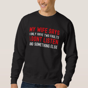 Moletom Minha Esposa Diz Que Só Tenho Dois Marido Falsos