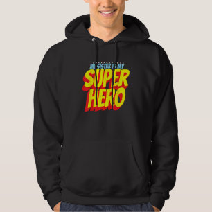 Moletom Minha Irmã é minha super-heroína, a Irmã das Mulhe