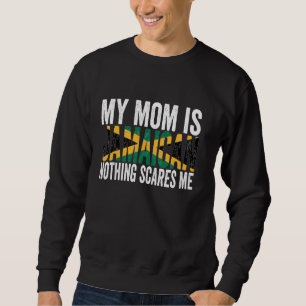 Moletom Minha mãe é jamaicana, nada me assusta, mãe.