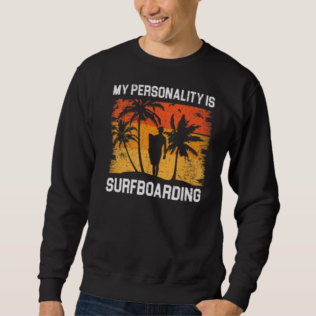 Moletom Minha Personalidade É Surfista De Sobrecarga (Frente)