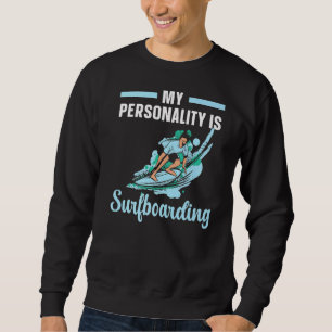 Moletom Minha Personalidade É Surfista De Sobrecarga