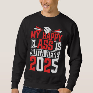 Moletom Minha Turma Feliz Está Fora Daqui 2025 Formatura d