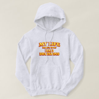Moletom “Minha Vida Dirigida por Más Decisões” Design Dive