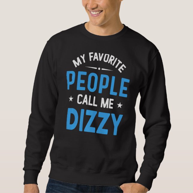 Moletom Minhas Pessoas Favoritas Me Chamam De Dizzy Fathe (Frente)