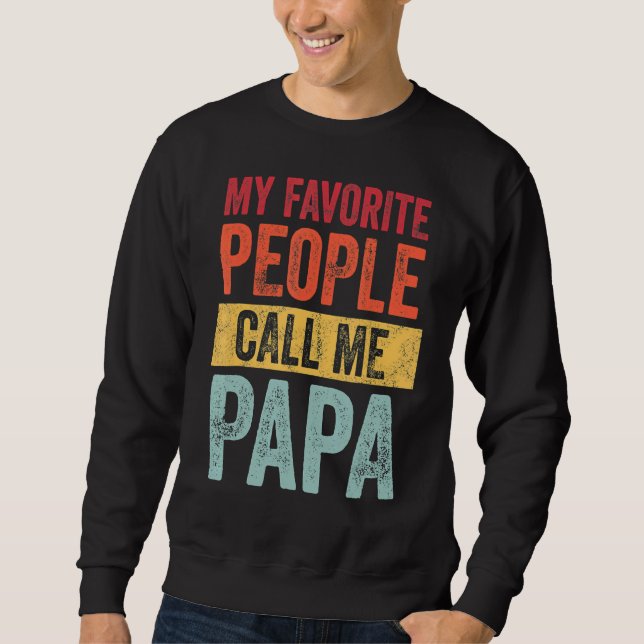 Moletom Minhas Pessoas Favoritas Me Chamam De Pai De Vinta (Frente)
