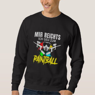 Moletom Mir Reichts Ich Geh Zum Paintball Gotcha Paintball