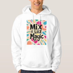 Moletom Mix It Like Magic 2