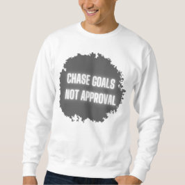 Moletom Motivational Men's "Chase Objetives Not Approval"